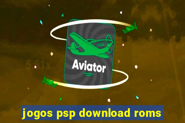 jogos psp download roms